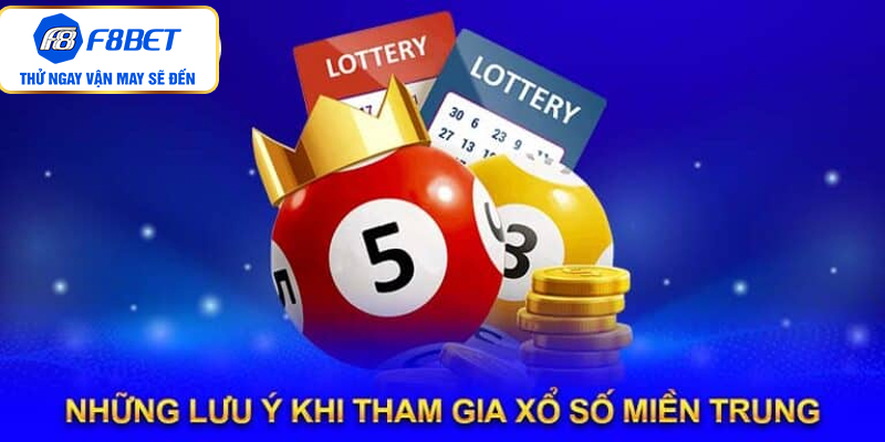 Những lưu ý khi tham gia XSMT